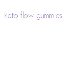 keto flow gummies