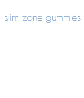 slim zone gummies