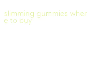 slimming gummies where to buy