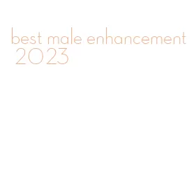 best male enhancement 2023