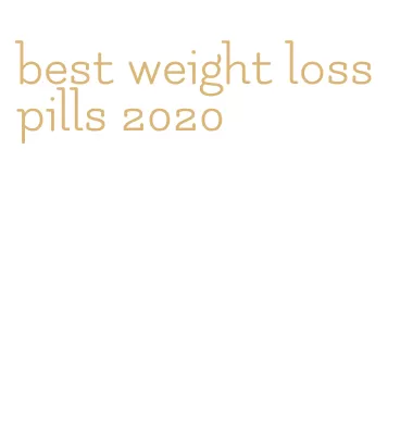 best weight loss pills 2020