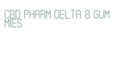 cbd pharm delta 8 gummies