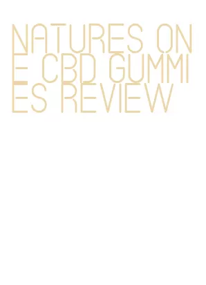 natures one cbd gummies review