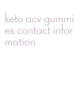 keto acv gummies contact information