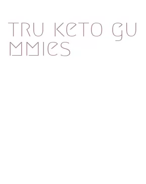 tru keto gummies