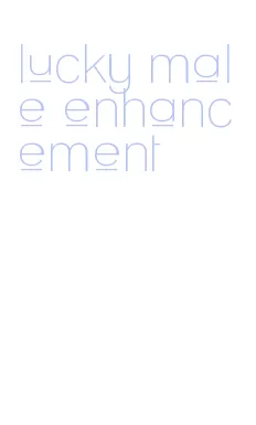lucky male enhancement