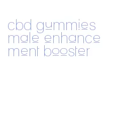 cbd gummies male enhancement booster