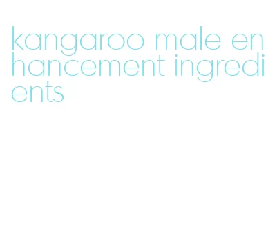 kangaroo male enhancement ingredients