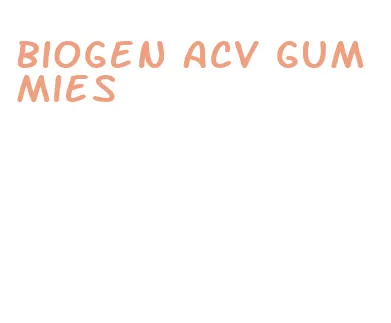 biogen acv gummies