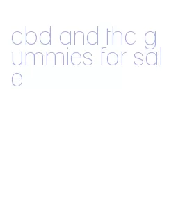 cbd and thc gummies for sale