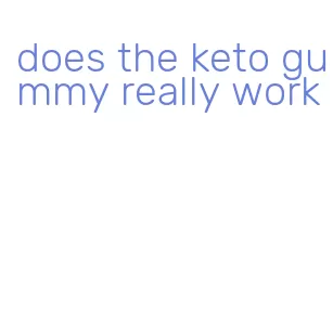 does the keto gummy really work