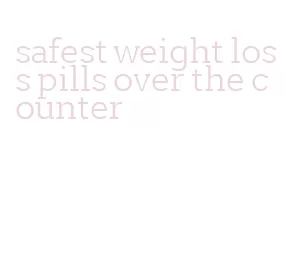 safest weight loss pills over the counter
