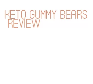keto gummy bears review