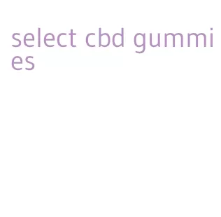 select cbd gummies
