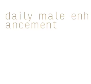 daily male enhancement
