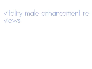 vitality male enhancement reviews