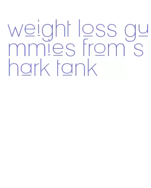 weight loss gummies from shark tank