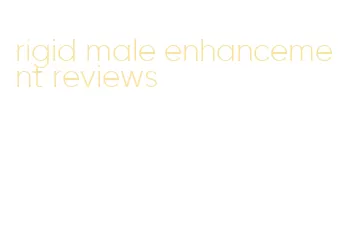 rigid male enhancement reviews