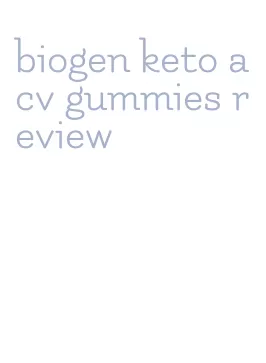 biogen keto acv gummies review