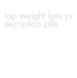 top weight loss prescription pills