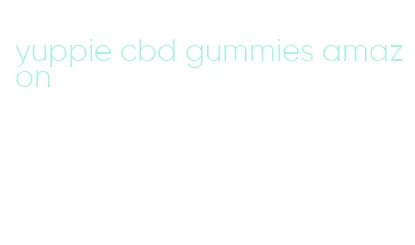 yuppie cbd gummies amazon