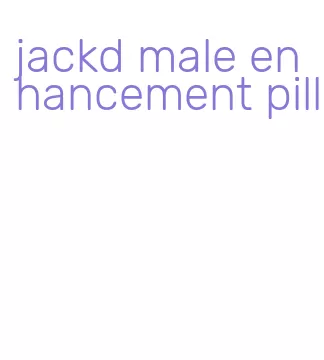 jackd male enhancement pill