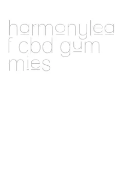 harmonyleaf cbd gummies