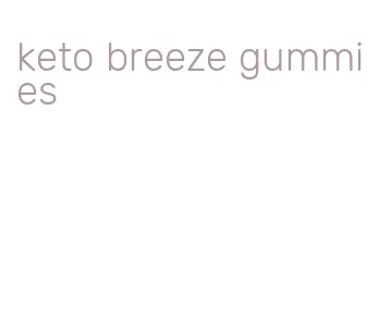 keto breeze gummies