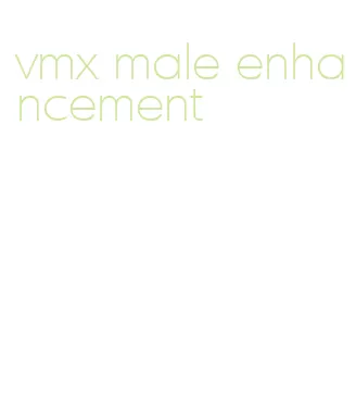 vmx male enhancement