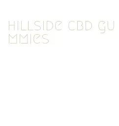hillside cbd gummies