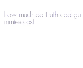 how much do truth cbd gummies cost