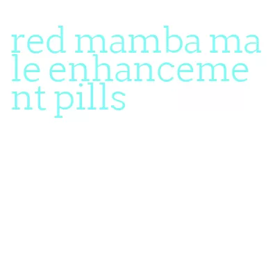 red mamba male enhancement pills