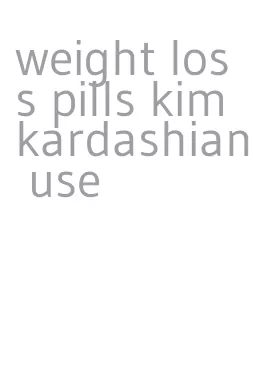 weight loss pills kim kardashian use