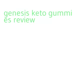 genesis keto gummies review
