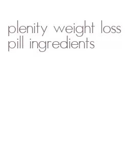 plenity weight loss pill ingredients