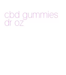 cbd gummies dr oz