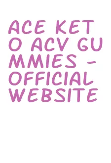 ace keto acv gummies - official website