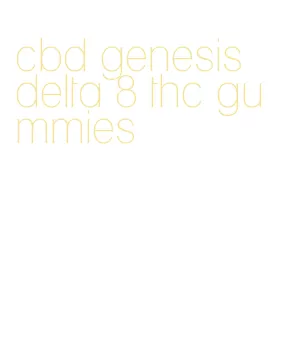 cbd genesis delta 8 thc gummies