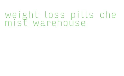 weight loss pills chemist warehouse