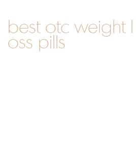 best otc weight loss pills