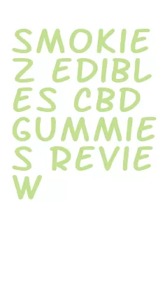 smokiez edibles cbd gummies review