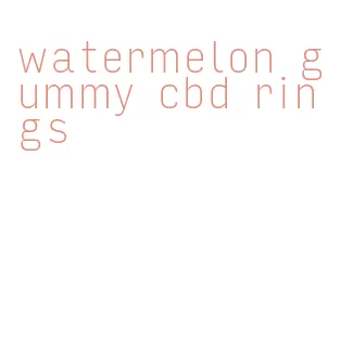 watermelon gummy cbd rings