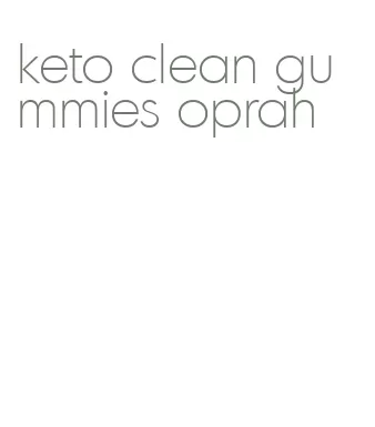 keto clean gummies oprah