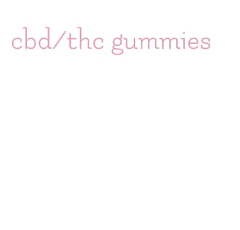 cbd/thc gummies
