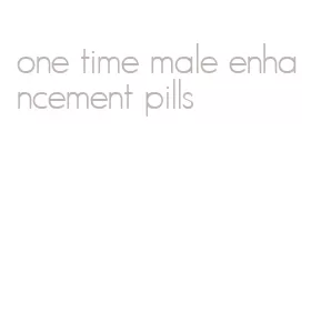 one time male enhancement pills