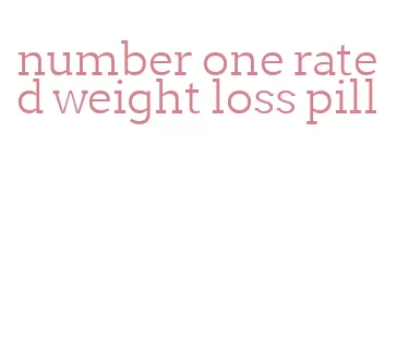 number one rated weight loss pill