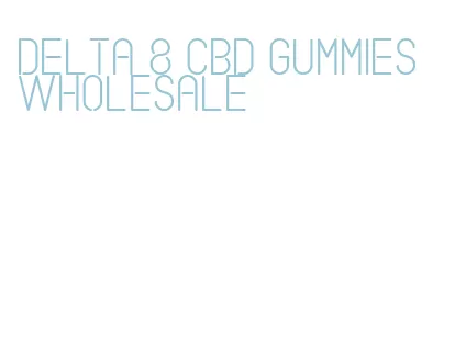 delta 8 cbd gummies wholesale