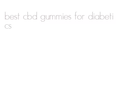 best cbd gummies for diabetics