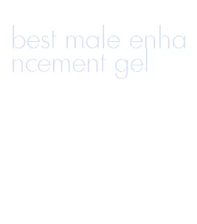 best male enhancement gel