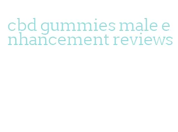 cbd gummies male enhancement reviews